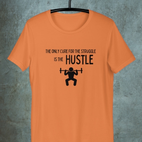 The Power of Motivational T-Shirts: Boost Your Hustle
