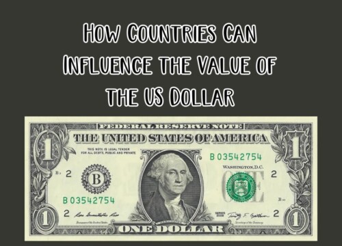 THE POWER PLAY: HOW COUNTRIES CAN INFLUENCE THE VALUE OF THE US DOLLAR