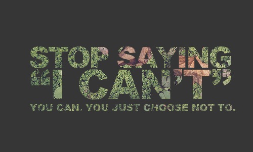 OVERCOMING THE “I CAN’T” MINDSET