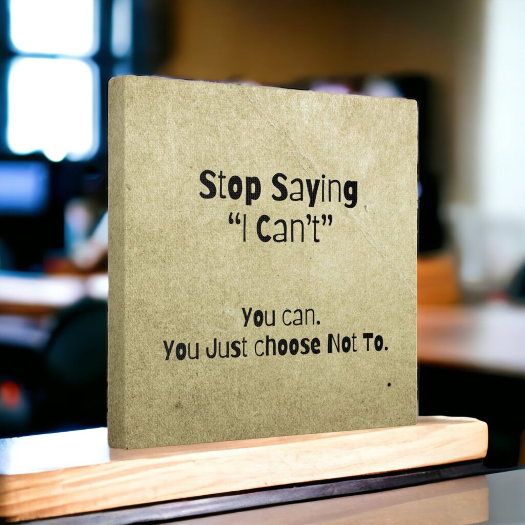 What Limitations Does the Phrase "I Can't" Impose?