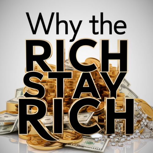 Why the Rich Stay Rich: The $25,000 Financial Experiment