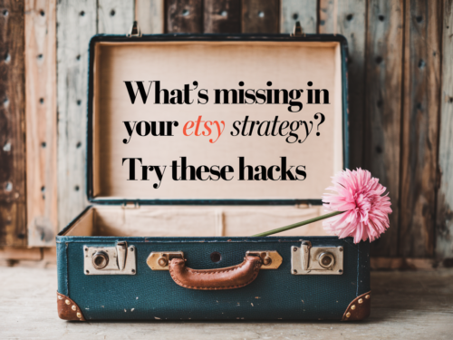 How to Succeed on Etsy: Hidden Tips to Increase Sales